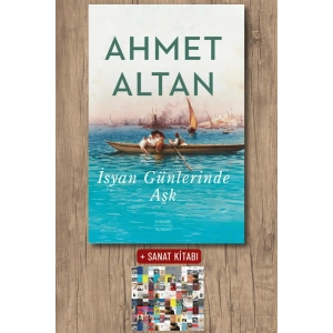 İsyan Günlerinde Aşk / Ahmet Altan + Sanat Kitabı