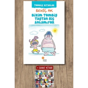 Bizim Tombiş Taştan Hiç Anlamıyor