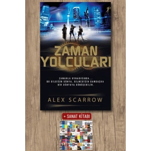 Zaman Yolcuları / Alex Scarrow + Sanat Kitabı