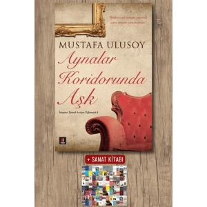 Aynalar Koridorunda Aşk / Mustafa Ulusoy + Sanat Kitabı