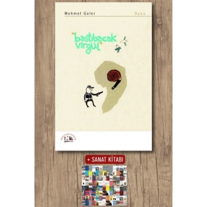 Sanat Kitabı + Bastıbacak Virgül / Mehmet Güler