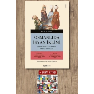 Osmanlıda İsyan İklimi / Sam White + Sanat Kitabı
