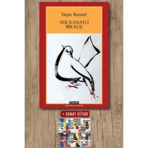 Sanat Kitabı + Tek Kanatlı Bir Kuş / Yaşar Kemal