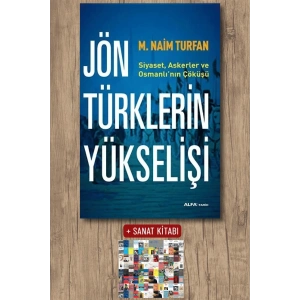 Jön Türklerin Yükselişi / M. Naim Turfan + Sanat Kitabı