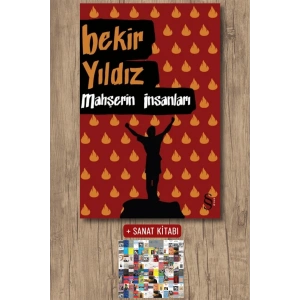 Mahşerin İnsanları / Bekir Yıldız + Sanat Kitabı