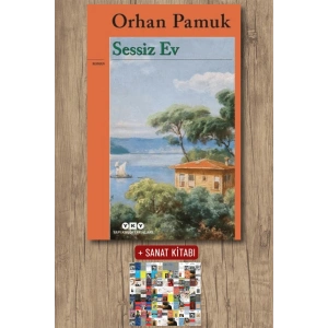 Sanat Kitabı + Sessiz Ev / Orhan Pamuk