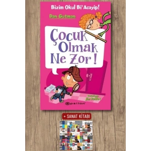 Bizim Okul Biacayip - Çocuk Olmak Ne Zor! (Ciltli)