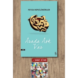 Arada Aşk Var / Feyza Hepçilingirler + Sanat Kitabı