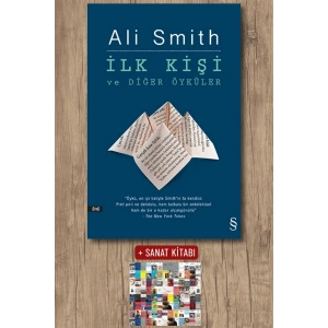 İlk Kişi ve Diğer Öyküler / Ali Smith + Sanat Kitabı