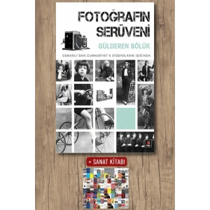 Fotoğrafın Serüveni / Gülderen Bölük + Sanat Kitabı