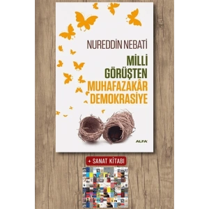 Milli Görüşten Muhafazakar Demokrasiye / Nureddin Nebati + Sanat Kitabı