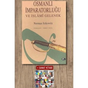 OSMANLI İMPARATORLUĞU VE İSLAMİ GELENEK