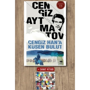 Sanat Kitabı + Cengiz Han’a Küsen Bulut / Cengiz Aytmatov