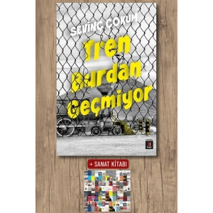 Tren Burdan Geçmiyor / Sevinç Çokum + Sanat Kitabı