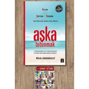 Aşka Tutunmak / Bilal Karabulut + Sanat Kitabı