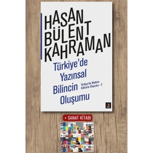 Türkiyede Yazınsal Bilincin Oluşumu / Hasan Bülent Kahraman + Sanat Kitabı