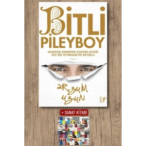 Bitli Pileyboy / Arzum Uzun + Sanat Kitabı