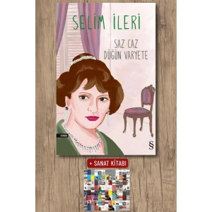 Saz Caz Düğün Varyete / Selim İleri + Sanat Kitabı