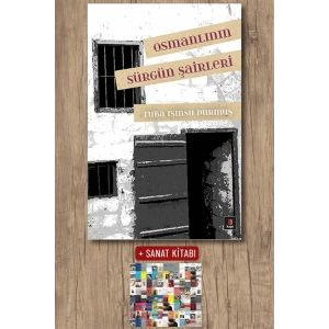 Osmanlının Sürgün Şairleri / Tuba Işınsu Durmuş + Sanat Kitabı