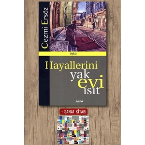 Hayallerini Yak Evi Isıt / Cezmi Ersöz + Sanat Kitabı