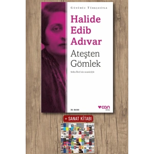 Sanat Kitabı + Ateşten Gömlek (Günümüz Türkçesiyle) / Halide Edib Adıvar