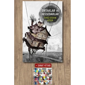 Ortaklar ve Hissedarlar / Öykü Didem Aydın + Sanat Kitabı