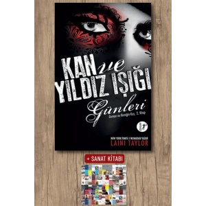 Kan ve Yıldız Işığı Günleri / Laini Taylor + Sanat Kitabı
