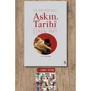 Aşkın Tarihi / Simon May + Sanat Kitabı