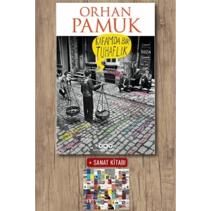 Sanat Kitabı + Kafamda Bir Tuhaflık / Orhan Pamuk