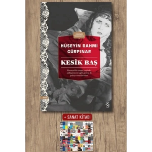 Kesik Baş (Günümüz Türkçesiyle) / Hüseyin Rahmi Gürpınar + Sanat Kitabı