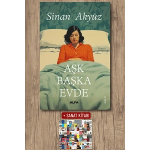 Aşk Başka Evde / Sinan Akyüz + Sanat Kitabı