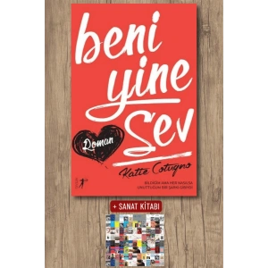 Beni Yine Sev / Katie Cotugno + Sanat Kitabı