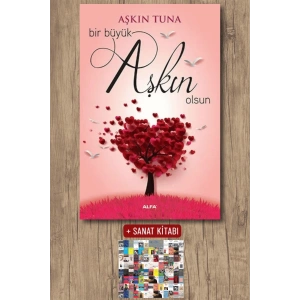 Bir Büyük Aşkın Olsun / Aşkın Tuna + Sanat Kitabı