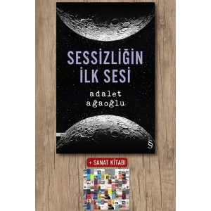 Sessizliğin İlk Sesi / Adalet Ağaoğlu + Sanat Kitabı