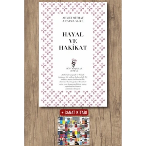 Hayal ve Hakikat / Ahmet Mithat Efendi + Sanat Kitabı