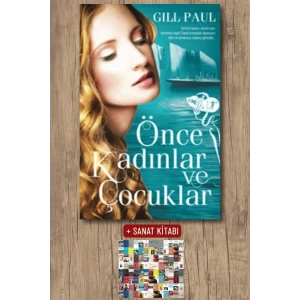 Önce Kadınlar ve Çocuklar / Gill Paul + Sanat Kitabı