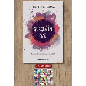 Gerçeğin özü / Elizabeth Korkmaz + Sanat Kitabı