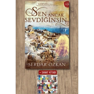 Sen Ancak Sevdiğinsin / Serdar Özkan + Sanat Kitabı