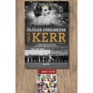Ölüler Dirilmezse / Philip Kerr + Sanat Kitabı