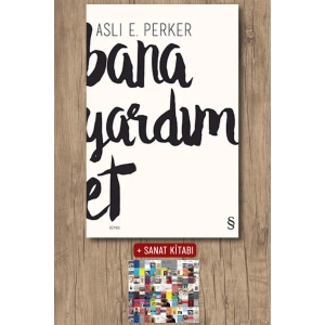 Bana Yardım Et / Aslı E. Perker + Sanat Kitabı
