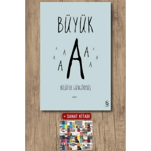 Büyük A / Nilüfer Güngörmüş + Sanat Kitabı