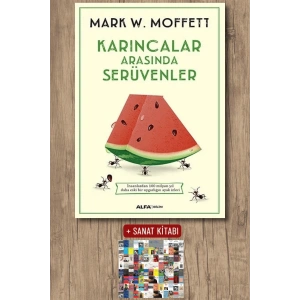 Karıncalar Arasında Serüvenler / Mark W. Moffett + Sanat Kitabı