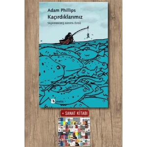 Sanat Kitabı + Kaçırdıklarımız / Adam Phillips