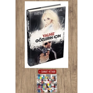 Sanat Kitabı + Yalnız Gözlerin İçin (Ciltli) / Fatih Murat Arsal