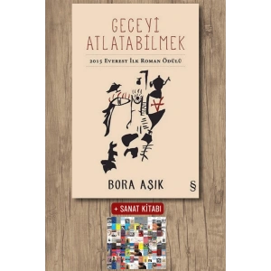 Geceyi Atlatabilmek / Bora Aşık + Sanat Kitabı