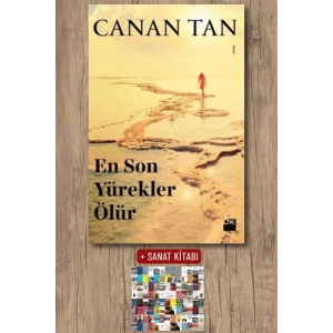 Sanat Kitabı + En Son Yürekler Ölür / Canan Tan