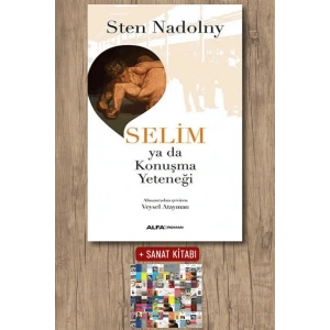 Selim ya da Konuşma Yeteneği / Sten Nadolny + Sanat Kitabı