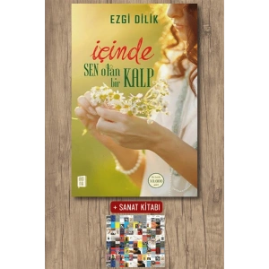 İçinde Sen Olan Bir Kalp / Ezgi Dilik + Sanat Kitabı
