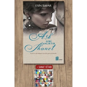 Aşk Gibi Anlıktır İhanet / Esin Sayar + Sanat Kitabı