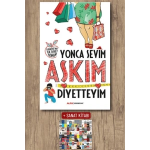 Aşkım Diyetteyim / Yonca Sevim + Sanat Kitabı